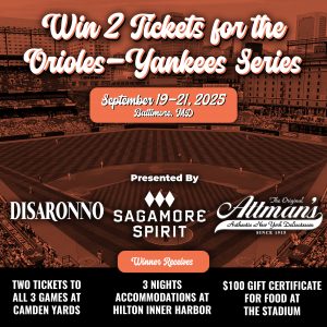 Win 2 Tickets To All 3 Orioles/Yankees Games September 19-21, 2025